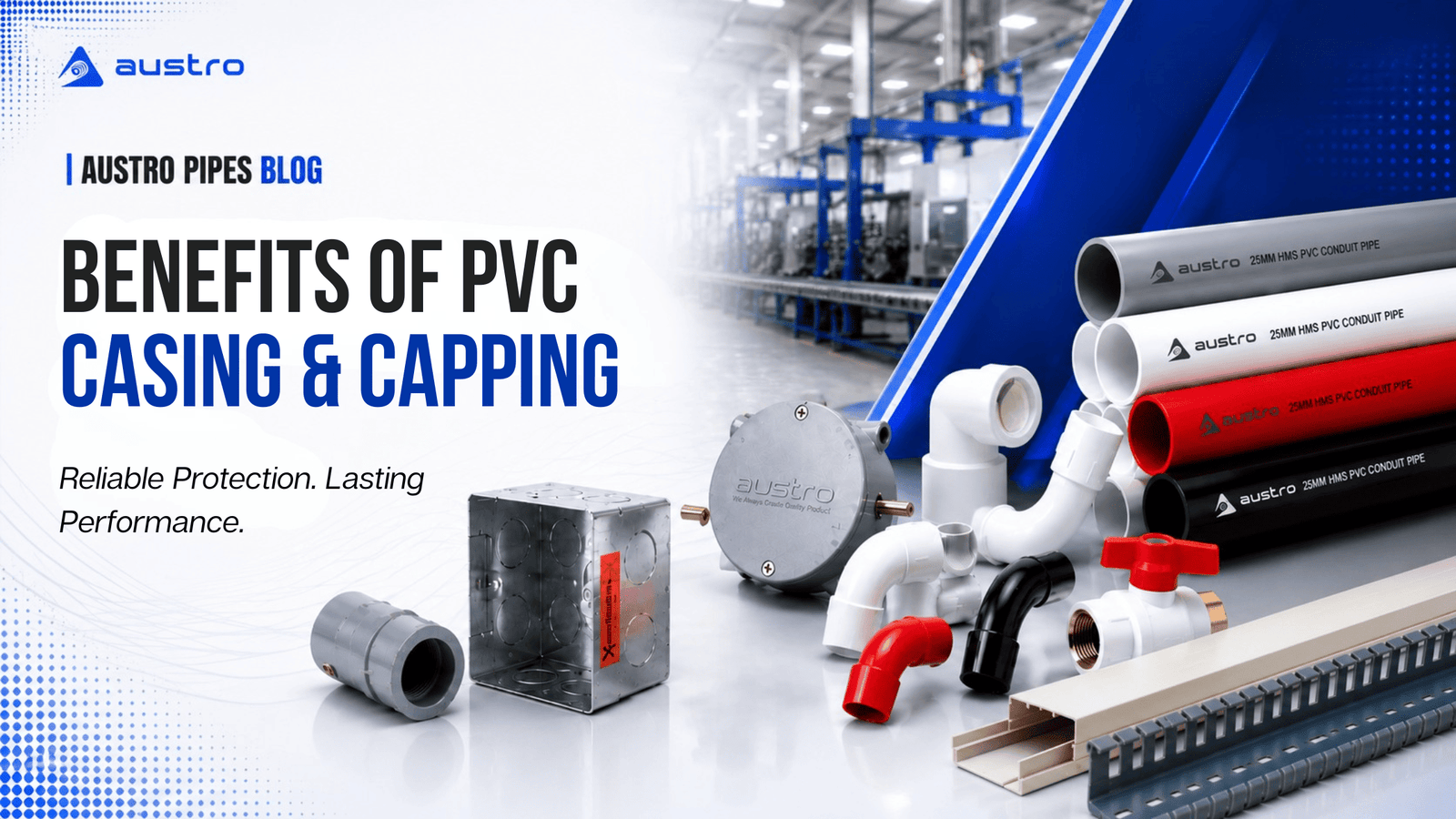 Benefits of PVC Casing & Capping for Modern Electrical Installations