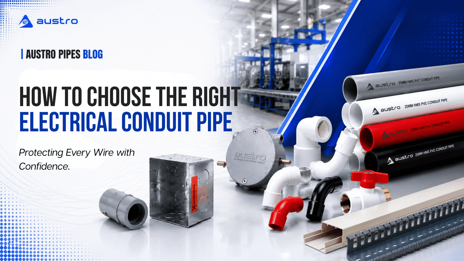 How to Choose the Right Electrical Conduit Pipe